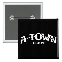 Lil Jon "A-Town" Button