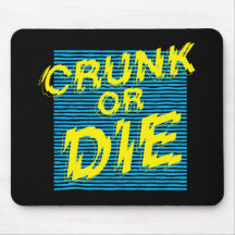 Lil Jon "Crunk or Die" Mouse Mat