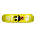 Lil Jon "Shawty Putt- Dat Baby Don't Look Like Me" Skateboard Decks