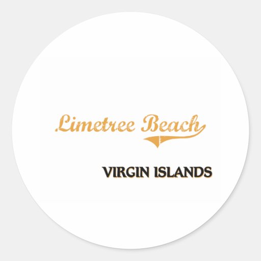 Limetree Beach Virgin Islands Classic Round Stickers