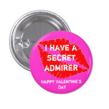 lipps, I have a secret admirer, Happy Valentine... Pinback Button