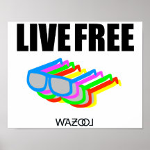 Live Free Sunglasses Poster
