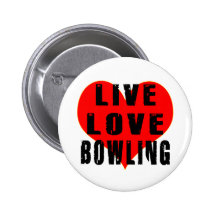 Live Love Bowling Pinback Buttons