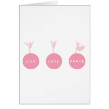 Live Love Dance Ballerinas - Pink - Greeting Card