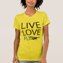 Live Love Fly t-shirts