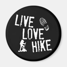 Live, Love, Hike Refrigerator Magnet