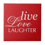 Live Love Laughter words red heart display tile