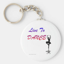 Live To Dance (For Light Coloured Products) Keychains