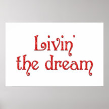 Livin' the Dream Posters