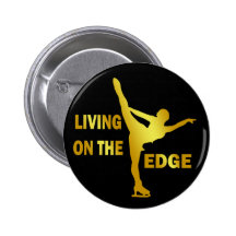 LIVING ON THE EDGE BUTTON