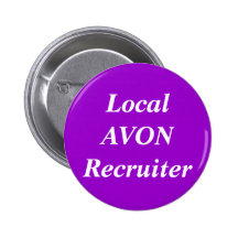 Local AVON Recruiter round Pinback Button