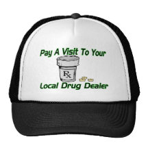Local Drug Dealer Trucker Hat