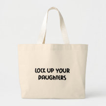 Lock up your Daughters Item Canvas Bags
