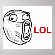 LOL Laugh Out Loud Rage Face Meme Posters