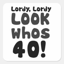 Look whos 40 years old stickers