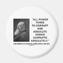 Lord Acton All Power Corrupts Absolute Power Quote Fridge Magnet