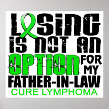 Losing Not Option Lymphoma Father-In-Law Print