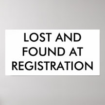 LOST AND FOUND AT REGISTRATION POSTERS