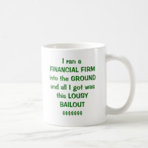 LOUSY BAILOUT MUG