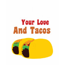 Love and Tacos