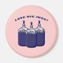 Love Big Jugs? Magnet