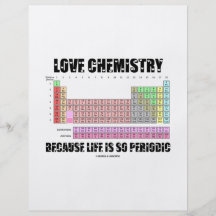Love Chemistry Because Life Is So Periodic Personalized Flyer