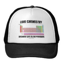 Love Chemistry Because Life Is So Periodic Hats