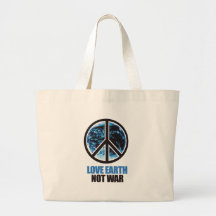 LOVE EARTH NOT WAR TOTE BAG