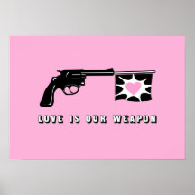 Love is Our Weapon print