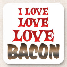 Love Love BACON Coaster