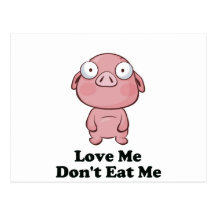 Love Me Don't Eat Me Pig Design Post Cards