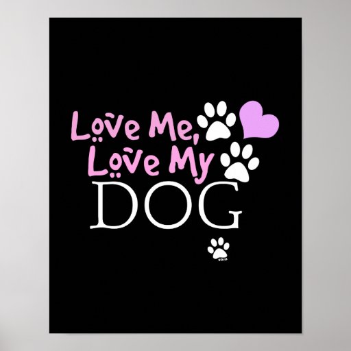 Love Me, Love My Dog (Pink) Posters