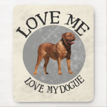 Love me, love my Dogue mousepads