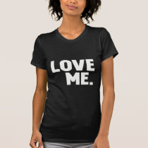 LOVE ME - white t-shirts