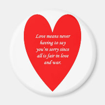 love-means-never-having-to say-youre-sorry-since fridge magnet