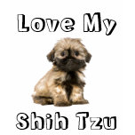 Love My Shih Tzu Puppy Dog Tee Shirt