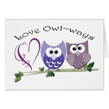 Love Owl~ways, cute Owls art gifts Greeting Cards