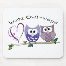 Love Owl~ways, cute Owls art gifts Mouse Pads