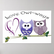 Love Owl ways cute Owls art Poster