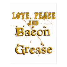 Love Peace & Bacon Grease Post Card