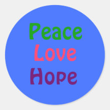 Love, Peace , Hope Sticker
