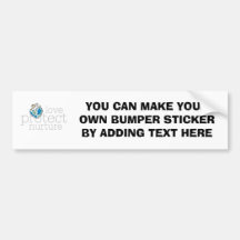 Love Protect Nurture T-shirts and Gifts Bumper Stickers