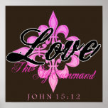 Love- This is My Command (John 15:12) Posters