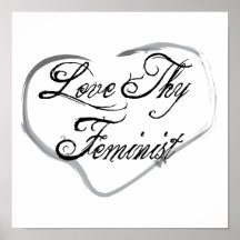 Love Thy Feminist Poster