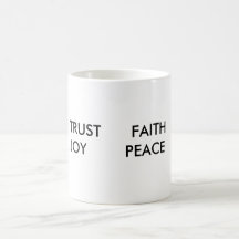 LOVE     TRUST      FAITH    HOPE       JOY    ... COFFEE MUGS