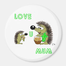 Love U Mum Magnets