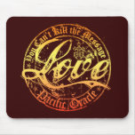 Love- You Can't Kill the Message Mousepads