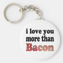 Love You More Than Bacon Keychain