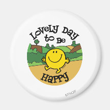 Lovely Day to be Happy Refrigerator Magnet