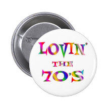 Lovin the 70s button